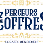 Perceurs de Coffres - La Clé du Bastion