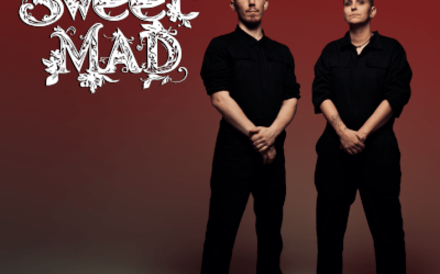 SWEET MAD