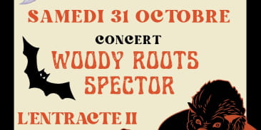 Soirée Halloween et Concert Woody Roots Spector