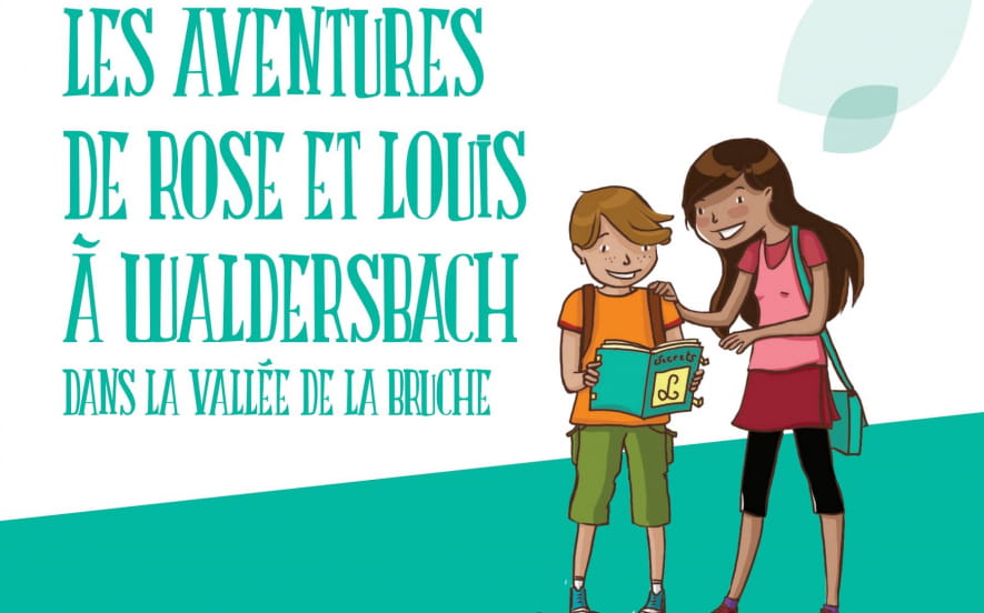 Jeu de piste : Les aventures de Rose et Louis à Waldersbach