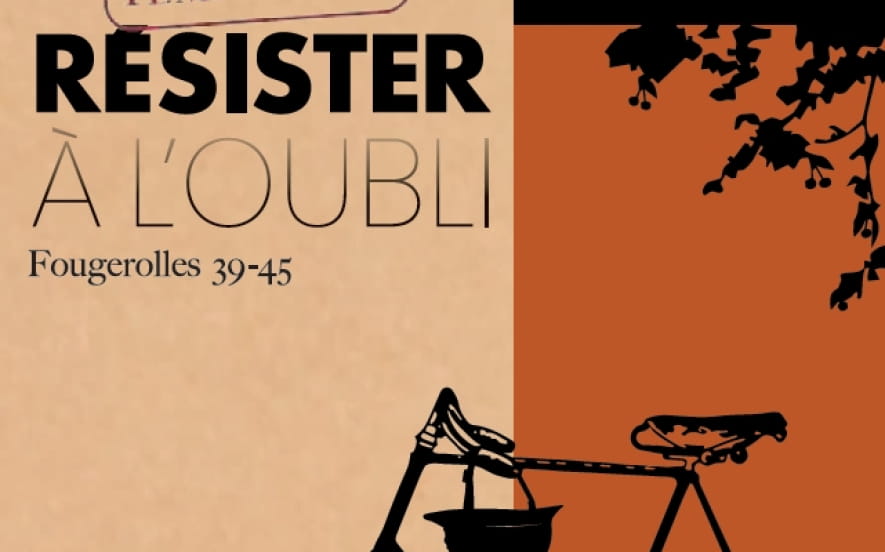 Exposition : Résister à l'oubli, Fougerolles 39-45