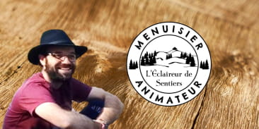 Guillaume - Menuisier animateur